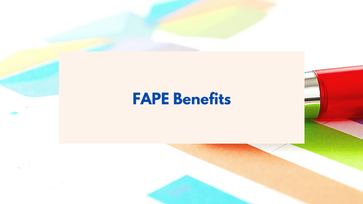 FAPE BENEFITS